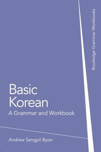 Basic Korean : A Grammar and Workbook (Paperback)