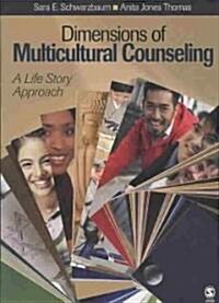 Dimensions of Multicultural Counseling: A Life Story Approach (Paperback)