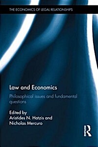 Law and Economics : Philosophical Issues and Fundamental Questions (Hardcover)