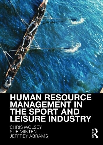 Human Resource Management in the Sport and Leisure Industry (Paperback)