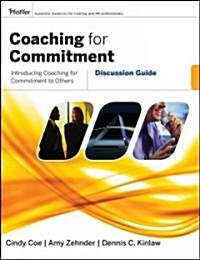 Coaching for Commitment : Discussion Guide (Paperback)