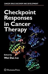 Checkpoint Responses in Cancer Therapy (Hardcover, 2008)