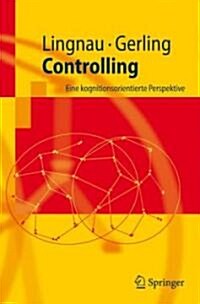 Controlling: Eine Kognitionsorientierte Perspektive (Paperback, 2013)