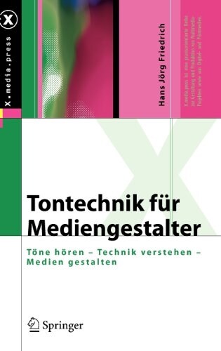 Tontechnik F? Mediengestalter: T?e H?en - Technik Verstehen - Medien Gestalten (Hardcover, Revised)