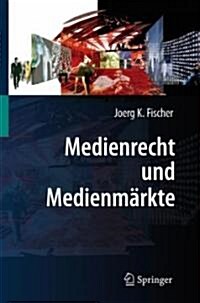 Medienrecht Und Medienm?kte (Hardcover, 2008)