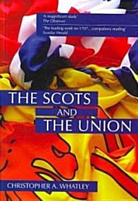 The Scots and the Union (Paperback)