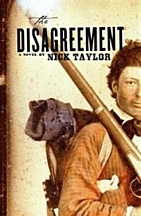 The Disagreement (Hardcover, 1st)