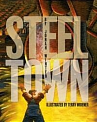 Steel Town (Hardcover)