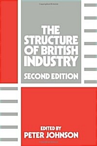 The Structure of British Industry (Paperback, 2 ed)