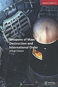 Weapons of Mass Destruction and International Order (Paperback)
