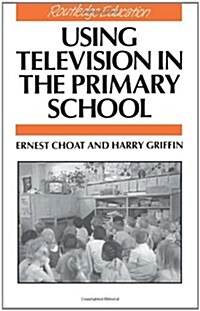 Using Television in the Primary School (Paperback)