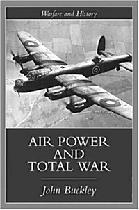 Air Power in the Age of Total War (Paperback, 1st)