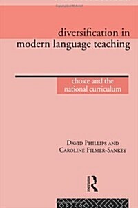 Diversification in Modern Language Teaching : Choice and the National Curriculum (Paperback)