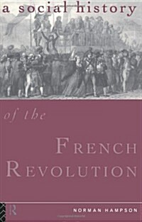 A Social History of the French Revolution (Paperback, Reissue)