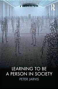 Learning to Be a Person in Society (Paperback)