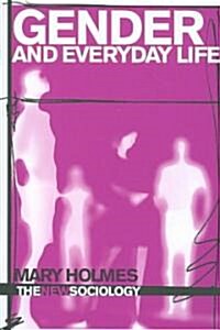 Gender and Everyday Life (Paperback)