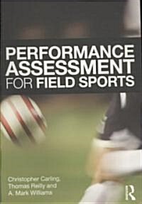 Performance Assessment for Field Sports (Paperback)
