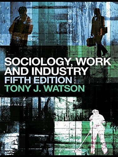 Sociology, Work and Industry (Paperback, 5th)