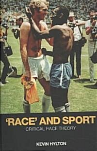 Race and Sport : Critical Race Theory (Paperback)