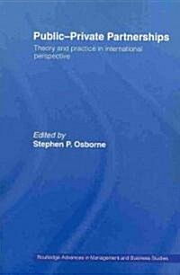 Public-Private Partnerships : Theory and Practice in International Perspective (Paperback)