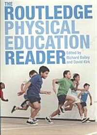 The Routledge Physical Education Reader (Paperback)