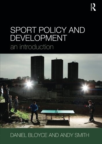 Sport Policy and Development : An Introduction (Paperback)
