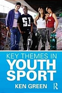 Key Themes in Youth Sport (Paperback)