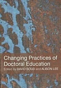 Changing Practices of Doctoral Education (Paperback)