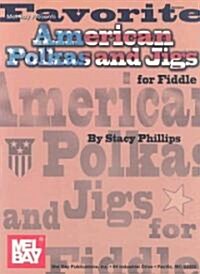 Favorite American Polkas and Jigs for Fiddle (Paperback)