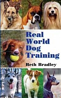 Real World Dog Training (Paperback)