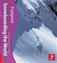 Snowboarding the World Footprint Activity & Lifestyle Guide (Paperback)