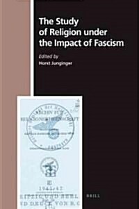 The Study of Religion Under the Impact of Fascism (Hardcover)