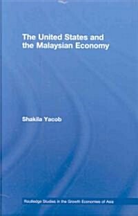 The United States and the Malaysian Economy (Hardcover)