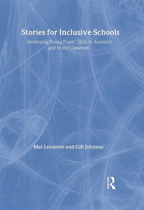 Stories for Inclusive Schools: Developing Young Pupils Skills (Hardcover)
