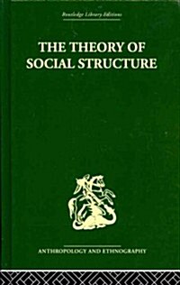 The Theory of Social Structure (Hardcover)