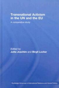 Transnational activism in the UN and the EU : a comparative study