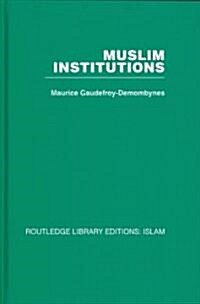 Muslim Institutions (Hardcover, 1st)