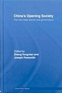 Chinas Opening Society : The Non-State Sector and Governance (Hardcover)
