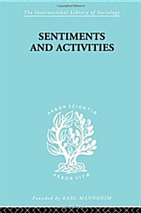 Sentiments and Activities (Hardcover, 1st)