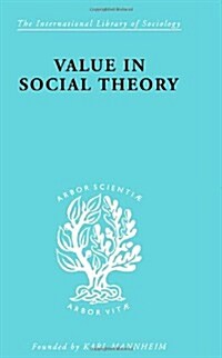 Value in Social Theory (Hardcover)