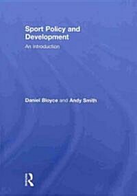 Sport Policy and Development : An Introduction (Hardcover)