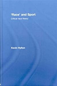 Race and Sport : Critical Race Theory (Hardcover)