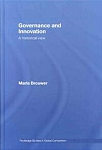 Governance and Innovation : A historical view (Hardcover)