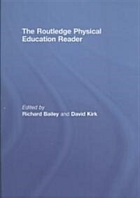 The Routledge Physical Education Reader (Hardcover, 1st)