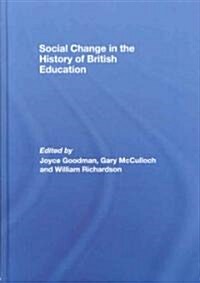 Social Change in the History of British Education (Hardcover)