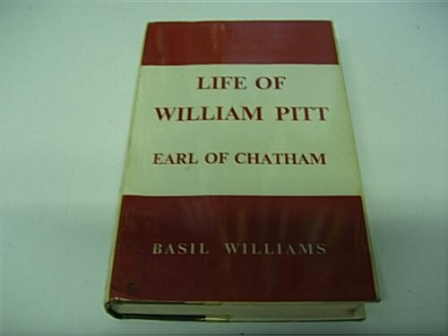 The Life of William Pitt, Volume 1: Earl of Chatham (Hardcover)