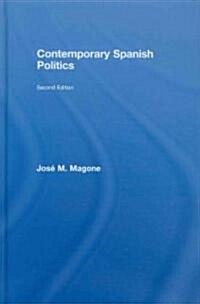 Contemporary Spanish Politics (Hardcover, 2 Revised edition)