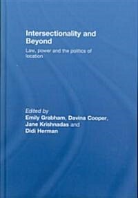 Intersectionality and Beyond : Law, Power and the Politics of Location (Hardcover)