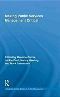 Making Public Services Management Critical (Hardcover, 1st)