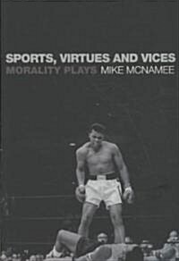 Sports, Virtues and Vices : Morality Plays (Paperback)